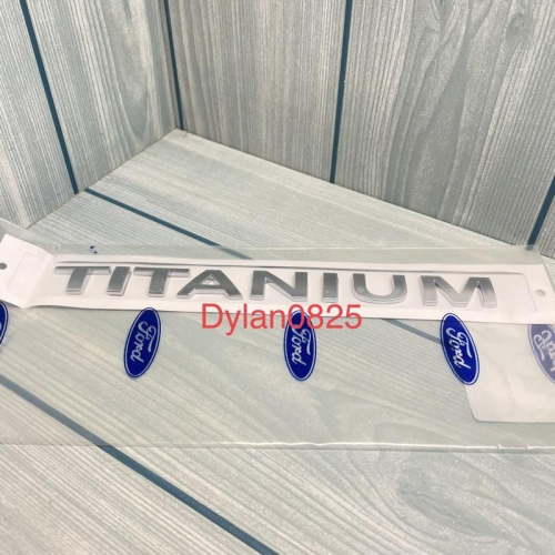 全新 TITANIUM 鍍鉻 正體 字樣 字標 字母 車標 後標 後廂蓋 尾門 Ford 福特